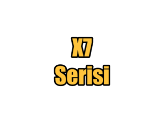 X7 Serisi